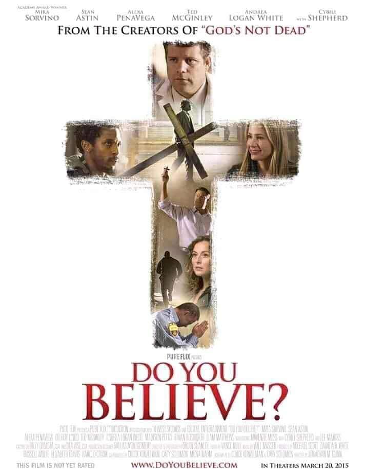 فيلم الدراما Do You Believe? 2015